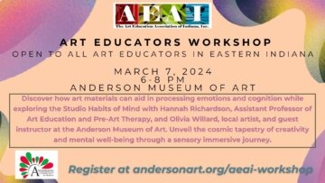 Anderson Museum of Art and Art Education Association of Indiana Host Professional